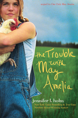 The Trouble with May Amelia (2011) by Jennifer L. Holm