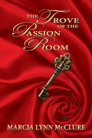 The Trove of the Passion Room (2011)