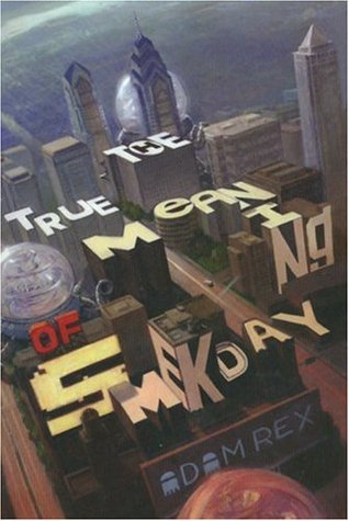 The True Meaning of Smekday (2007) by Adam Rex