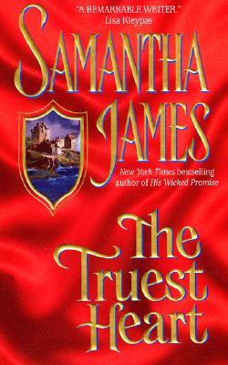 The Truest Heart (2005) by Samantha James