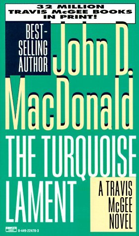 The Turquoise Lament (1996) by John D. MacDonald