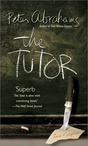The Tutor (2003) by Peter Abrahams