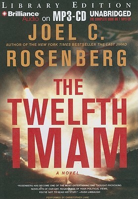 The Twelfth Imam (2010) by Joel C. Rosenberg