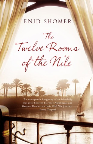 The Twelve Rooms of the Nile. by Enid Shomer (2012) by Enid Shomer