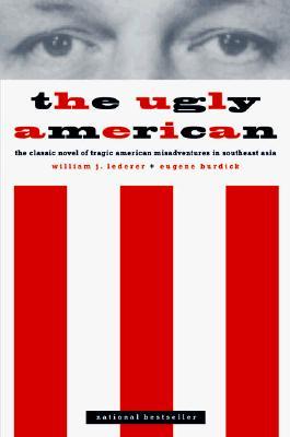 The Ugly American (1999) by William J. Lederer