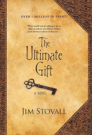 The Ultimate Gift (2001) by Jim Stovall