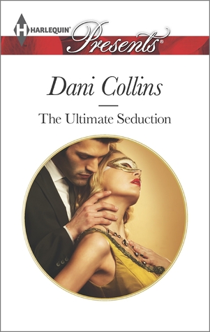 The Ultimate Seduction (2014) by Dani Collins