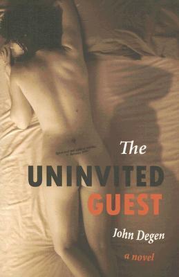 The Uninvited Guest (2006) by John Degen