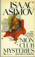 The Union Club Mysteries (1987) by Isaac Asimov