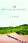 The Unprofessionals (2003) by Julie Hecht