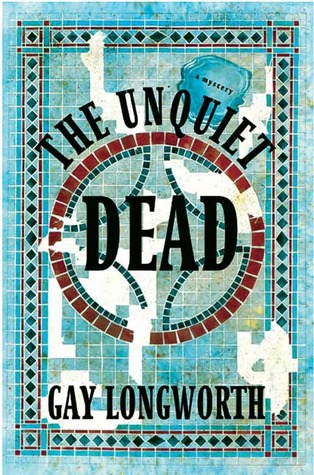 The Unquiet Dead (2004) by Gay Longworth