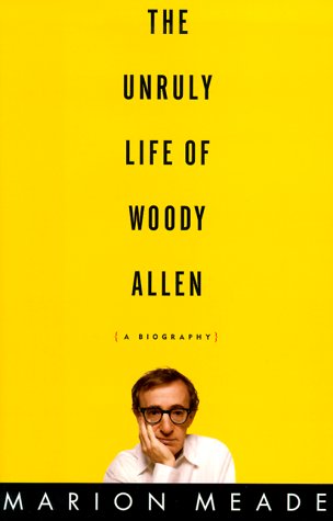 The Unruly Life of Woody Allen: A Biography (2000)