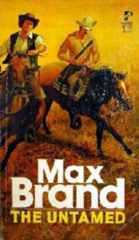 The Untamed (1977) by Max Brand