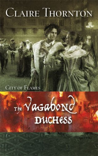 The Vagabond Duchess (2007) by Claire Thornton