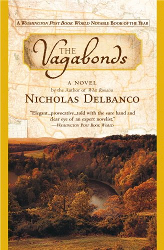 The Vagabonds (2005) by Nicholas Delbanco