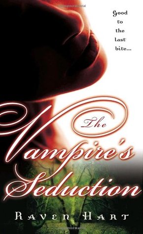 The Vampire's Seduction (2006) by Raven Hart