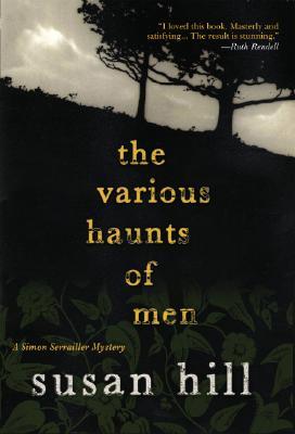 The Various Haunts of Men (2007) by Susan Hill