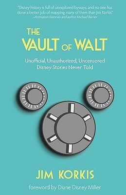 The Vault of Walt (2010) by Jim Korkis