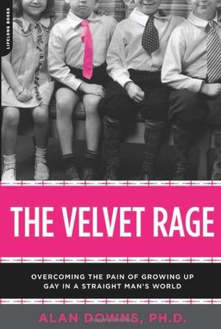 The Velvet Rage (2006) by Alan Downs