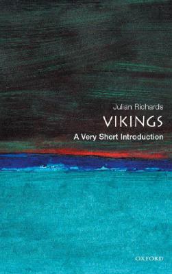 The Vikings: A Very Short Introduction (2005) by Julian D. Richards