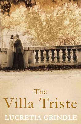 The Villa Triste (2000) by Lucretia Grindle