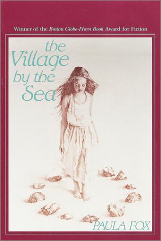 The Village by the Sea (1990) by Paula Fox