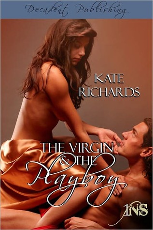 The Virgin and the Playboy (2011) by Kate Richards