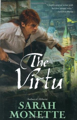 The Virtu (2006) by Sarah Monette