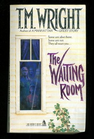 The Waiting Room (1986) by T.M. Wright