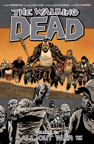 The Walking Dead, Vol. 21: All Out War Part 2 (2014) by Robert Kirkman