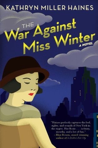 The War Against Miss Winter (2007) by Kathryn Miller Haines