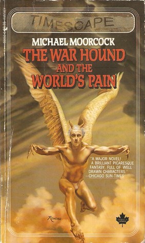 The War Hound and the World's Pain (1982) by Michael Moorcock