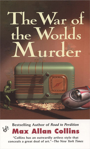 The War of the Worlds Murder (2005) by Max Allan Collins