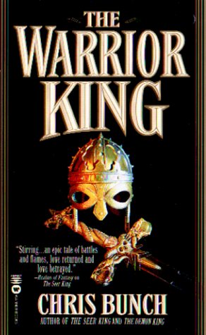 The Warrior King (2000) by Chris Bunch