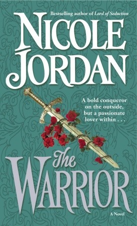 The Warrior (2005) by Nicole Jordan