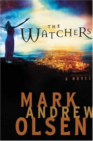 The Watchers (2007) by Mark Andrew Olsen