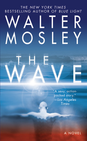 The Wave (2007) by Walter Mosley