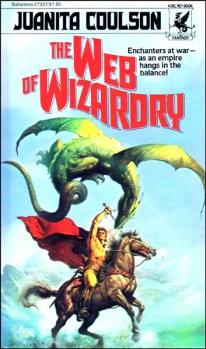 The Web of Wizardry (1984) by Juanita Coulson