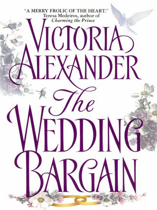 The Wedding Bargain (1999) by Victoria Alexander