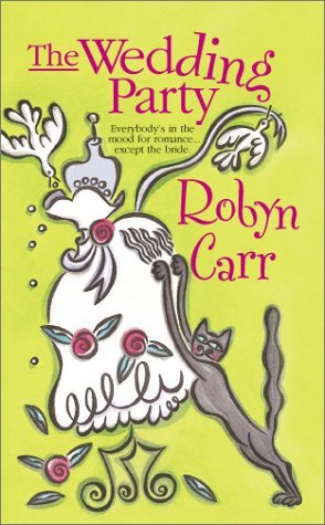 The Wedding Party (2001) by Robyn Carr