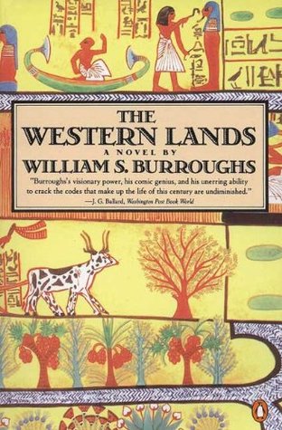 The Western Lands (1988) by William S. Burroughs