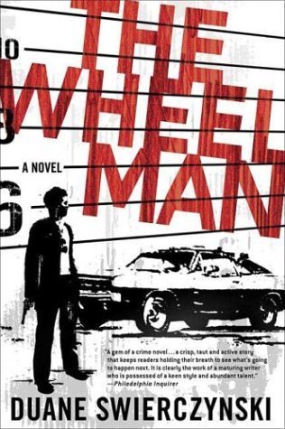 The Wheelman (2006) by Duane Swierczynski