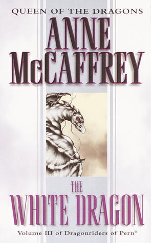 The White Dragon (1986) by Anne McCaffrey
