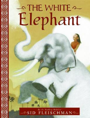 The White Elephant (2006) by Sid Fleischman
