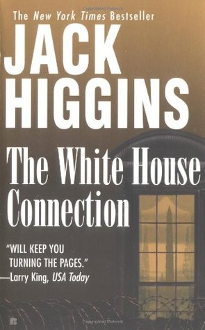 The White House Connection (2000) by Jack Higgins