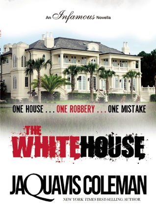 The White House (2014) by JaQuavis Coleman