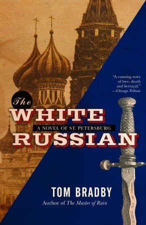 The White Russian (2004) by Tom Bradby