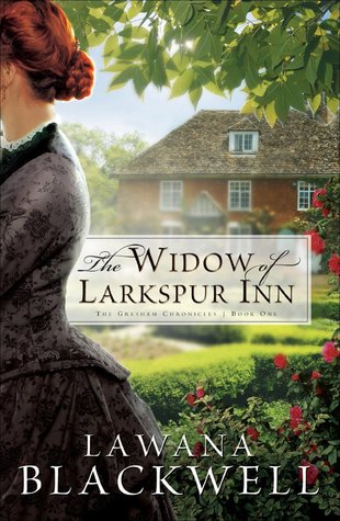 The Widow of Larkspur Inn (1998) by Lawana Blackwell