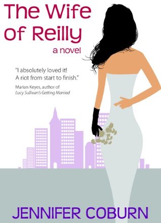 The Wife Of Reilly (2004) by Jennifer Coburn