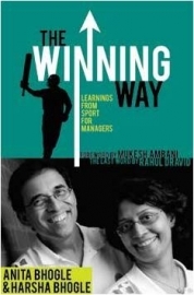 The Winning Way: Learnings from sport for managers (2011) by Anita Bhogle